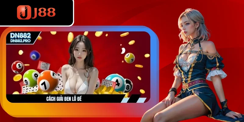 Hướng dẫn anh em cách nhận biết vận đen lô đề