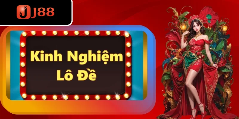 Một số kinh nghiệm chơi lô đề hay từ các cao thủ